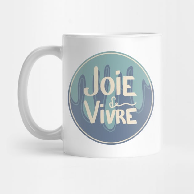 Joie de vivre by SHMITEnZ